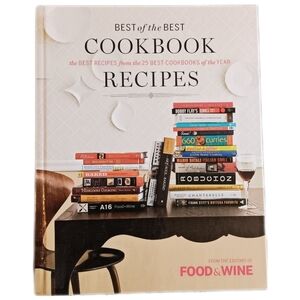 Best Of The Best Recipes Hardcover Cookbook, From Food & Wine, Kitchen
